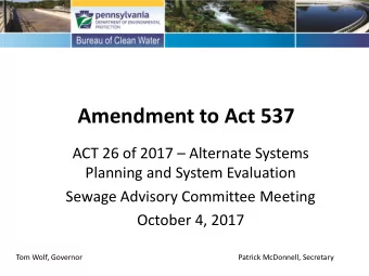 Amendment to Act 537 ACT 26 of 2017  Alternate Systems  Planning and System Evaluation  Sewage