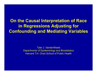 On the Causal Interpretation of Race  in Regressions Adjusting for Confounding and Mediating