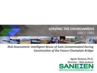 SERVING  THE  ENVIRONMENT  SINCE 1985  Risk  Assessment:  Intelligent  Reuse