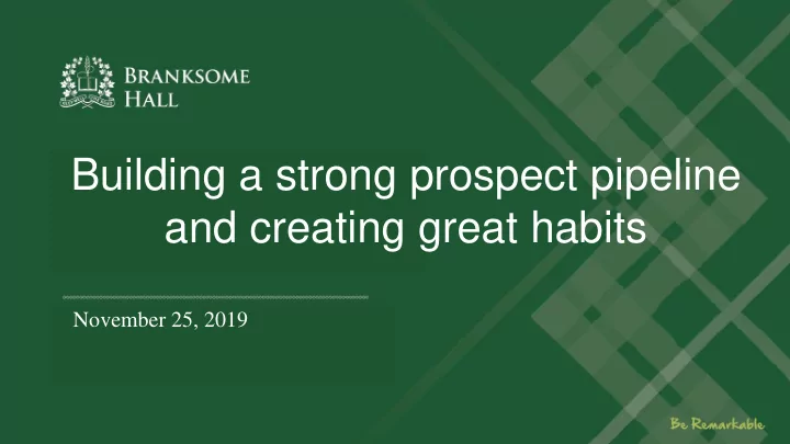 building a strong prospect pipeline