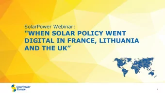 &quot;WHEN SOLAR POLICY WENT  DIGITAL IN FRANCE, LITHUANIA  AND THE UK  1  Agenda for today