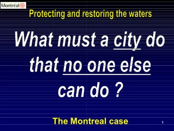 The Montreal case  The Montreal case  1  The Montreal case  The Montreal case  2  Montreal 1992