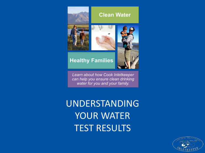 understanding your water test results presentation outline