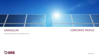 GRANSOLAR  CORPORATE PROFILE  RENEWABLE ENERGY FOR A SUSTAINABLE FUTURE  www.grs.energy  INDEX  1.