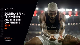 For personal use only  GOLDMAN SACHS  TECHNOLOGY  AND INTERNET  CONFERENCE  2019  Jim Orlando,