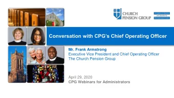 Conversation with CPGs Chief Operating Officer  Mr. Frank Armstrong  Executive Vice President