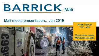 Mali  Mali media presentationJan 2019  A leading African gold miner Jabal Sayid (50%)