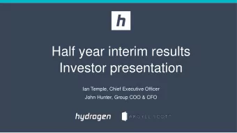 Investor presentation  Ian Temple, Chief Executive Officer  John Hunter, Group COO &amp; CFO