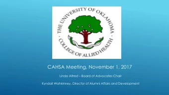 CAHSA Meeting, November 1, 2017 Linda Alfred  Board of Advocates Chair  Kyndall Wahkinney,