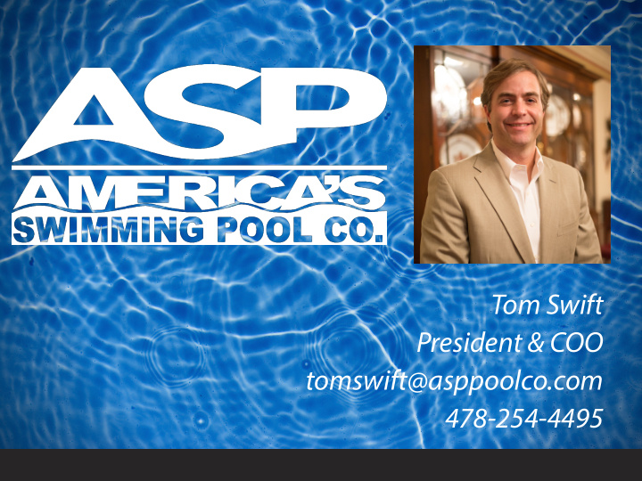 tom swift president coo tomswift asppoolco com 478 254