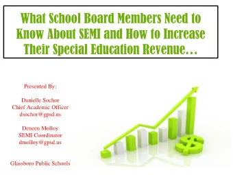 What School Board Members Need to  Know About SEMI and How to Increase Their Special Education R