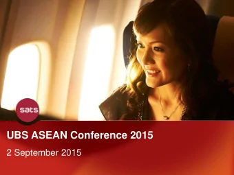 UBS ASEAN Conference 2015  2 September 2015  Our Business  Food Solutions  Gateway Services