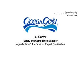 Al Carter  Safety and Compliance Manager  Agenda Item G.4. - Omnibus Project Prioritization  Re Re.