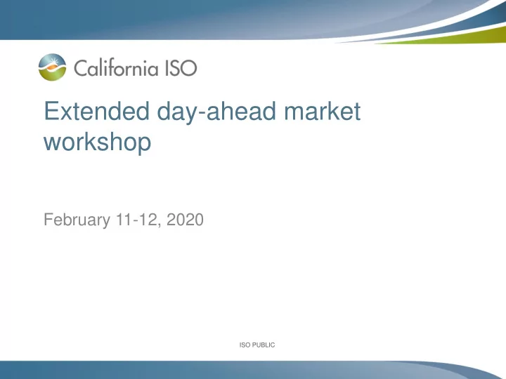 extended day ahead market workshop