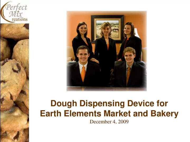 dough dispensing device for earth elements market and