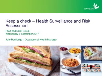Keep a check  Health Surveillance and Risk  Assessment  Food and Drink Group  Wednesday 6