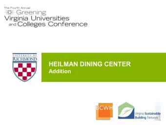 HEILMAN DINING CENTER  Addition  Presented by: Trey McDonald, LEED AP Charles Tilley, AIA, REFP,