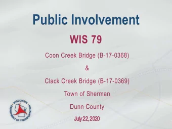 Public Involvement  WIS 79 Coon Creek Bridge (B-17-0368)  &amp; Clack Creek Bridge (B-17-0369)