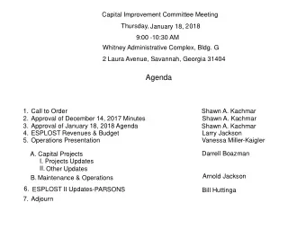 Agenda  1. Call to Order  Shawn A. Kachmar  2. Approval of December 14, 2017 Minutes  Shawn A.