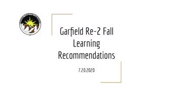Garfield Re-2 Fall  Learning  Recommendations  7.20.2020  Dont Make Decisions About Me  Without