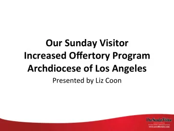 Our  Sunday  Visitor    Increased  Offertory  Program    Archdiocese  of  Los