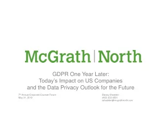 and the Data Privacy Outlook for the Future 7 th Annual Corporate Counsel Forum  Stacey Shadden
