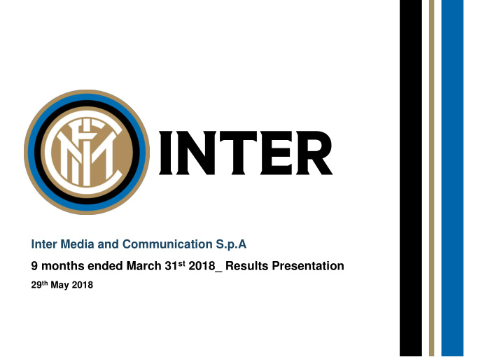 9 months ended march 31 st 2018 results presentation