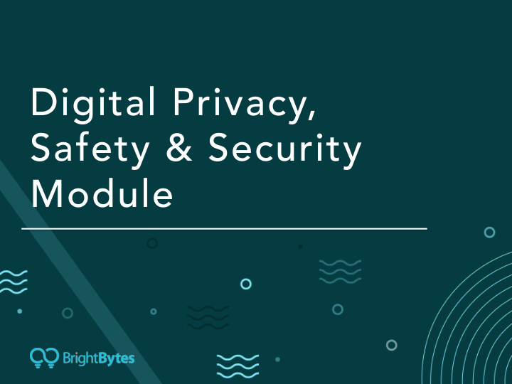 digital privacy safety security module it s about