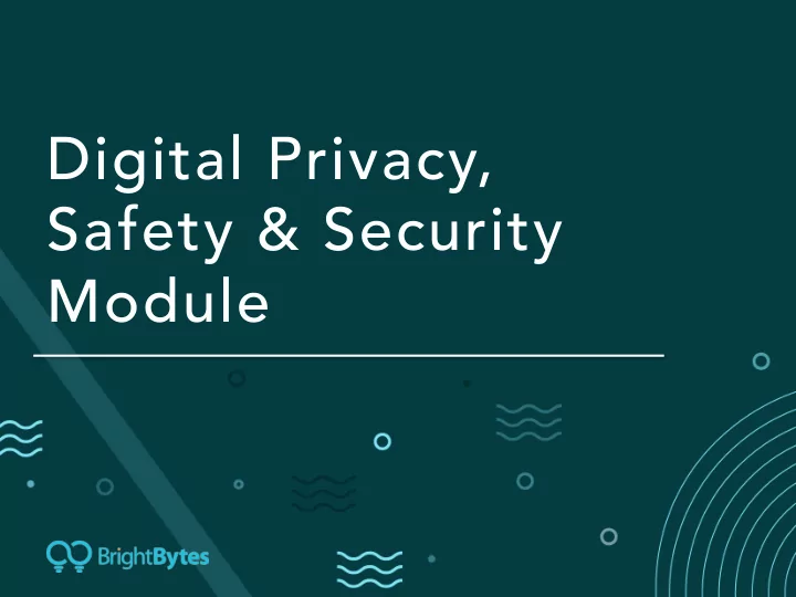 digital privacy safety security module it s about