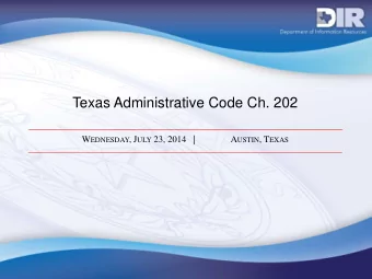 Texas Administrative Code Ch. 202 W EDNESDAY , J ULY 23, 2014 | A USTIN , T EXAS  TAC 202