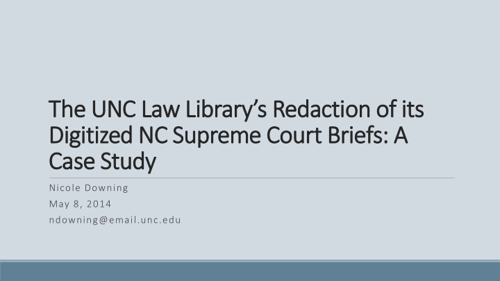 the unc law library s redaction of its digitized nc