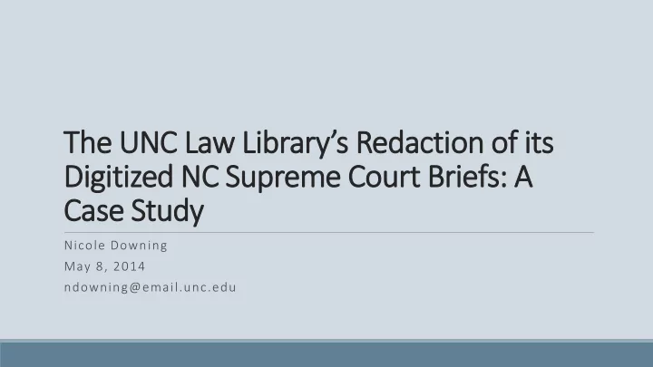 the unc law library s redaction of its digitized nc
