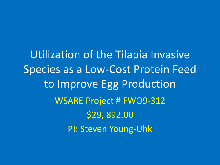 utilization of the tilapia invasive species as a low cost