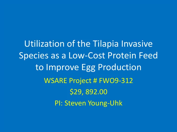utilization of the tilapia invasive species as a low cost