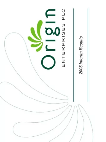 2008 Interim Results  Overview of Origin Enterprises  Focus on the value added and primary sectors