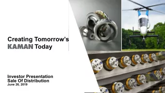 Creating Tomorrows  Today  Investor Presentation  Sale Of Distribution  June 26, 2019  Forward