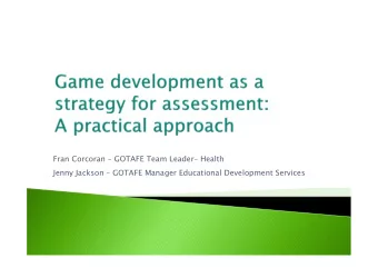 Fran Corcoran  GOTAFE Team Leader Health  Jenny Jackson  GOTAFE Manager Educational