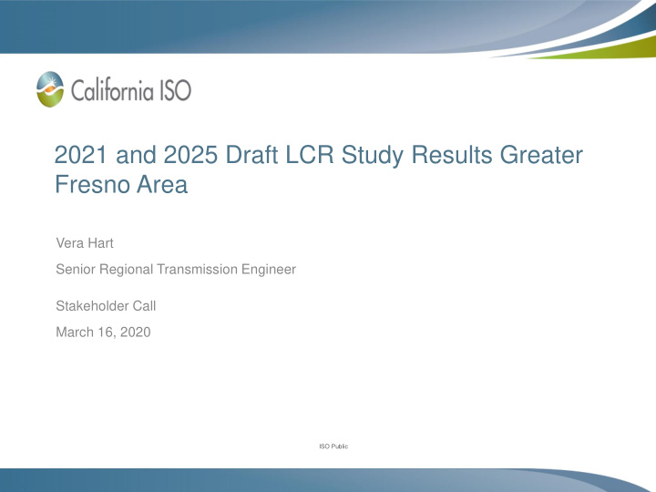 2021 and 2025 draft lcr study results greater