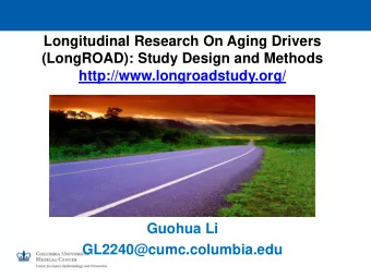 Longitudinal Research On Aging Drivers  (LongROAD): Study Design and Methods