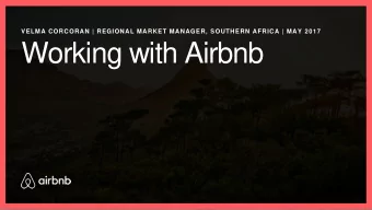Working with Airbnb  TOTAL HOMES ON AIRBNB  3 Million  PLACES  COUNTRIES  34k  191  NEW YEARS EVE