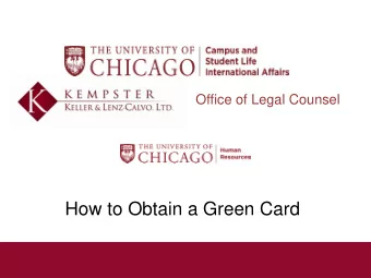 How to Obtain a Green Card  Agenda for Todays Meeting    What Legal Permanent Residency (LPR)