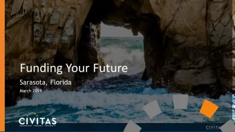 Funding Your Future  Sarasota, Florida  March 2019  Three Es of Travel Impact  Three Es of