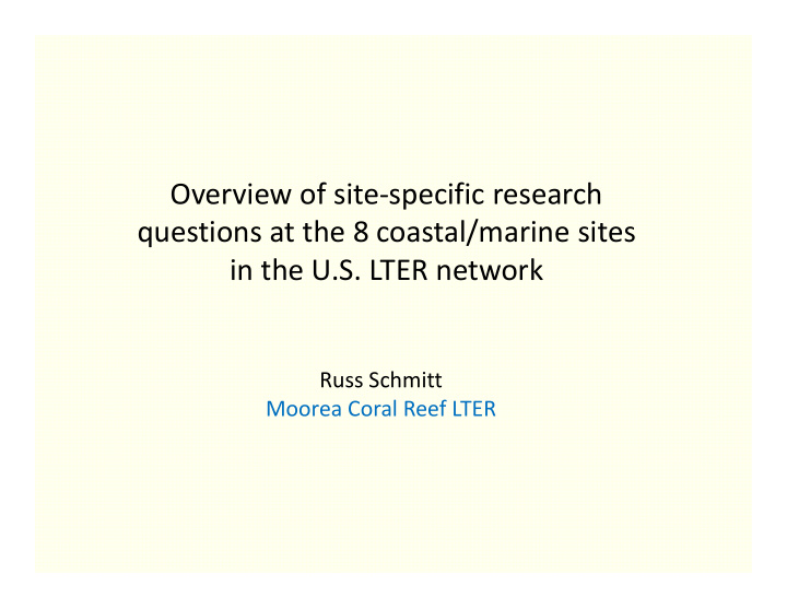 overview of site specific research questions at the 8