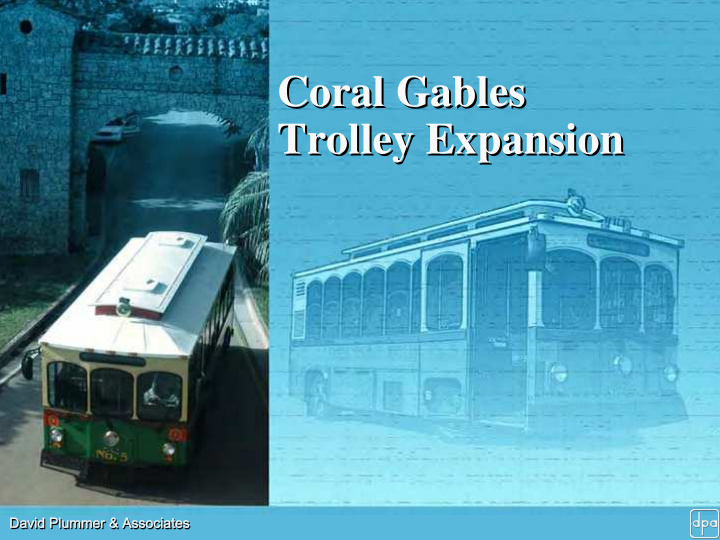 coral gables coral gables trolley expansion trolley