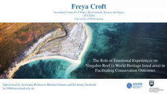 Freya Croft  Australian Centre for Culture, Environment, Society and Space  (ACCESS)  University of