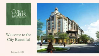 City Beautiful  February 6,  2020  About Us    Founded in 1925    13 miles long    51,000