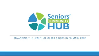 ADVANCING THE HEALTH OF OLDER ADULTS IN PRIMARY CARE  The issue  physical  frailty  FRAILTY