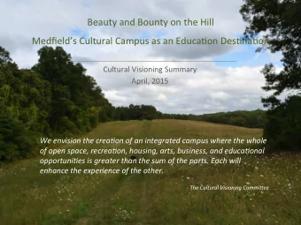 Medfields  Cultural  Campus  as  an  Educa9on  Des9na9on