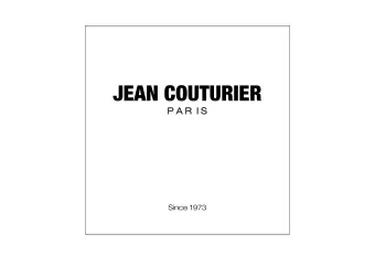 JEAN COUTURIER  P A R  I S P A R  I S  Since 1973 JEAN COUTURIER  P A R  I S  P A R  I S  The rise
