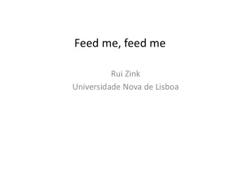 Feed me, feed me Rui Zink Universidade Nova de Lisboa 1986: rede de bibliotecas pblicas and